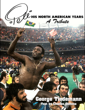 Paperback Pele, His North American Years: A Tribute Book