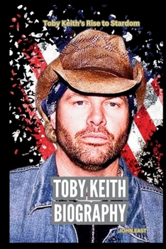 Toby Keith Biography: Toby Keith's Rise to Stardom