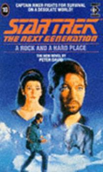 A Rock and a Hard Place - Book #10 of the Star Trek: The Next Generation