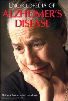 Hardcover Encyclopedia of Alzheimer's Disease: With Directories of Research, Treatment, and Care Facilities Book
