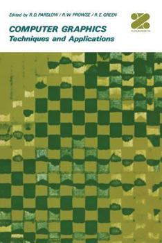 Paperback Computer Graphics: Techniques and Applications Book