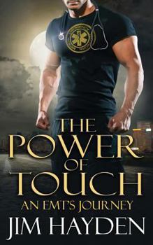 Paperback The Power of Touch: An EMT's Journey Book