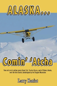 Paperback Alaska... Comin' 'Atcha Book