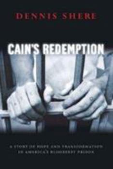 Paperback Cain's Redemption: A Story of Hope and Transformation in America's Bloodiest Prison Book