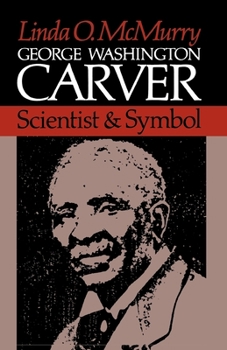 Paperback George Washington Carver: Scientist and Symbol Book