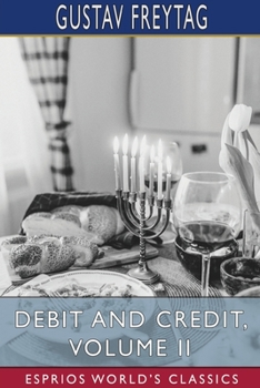 Paperback Debit and Credit, Volume II (Esprios Classics): Translated by L. C. C. Book