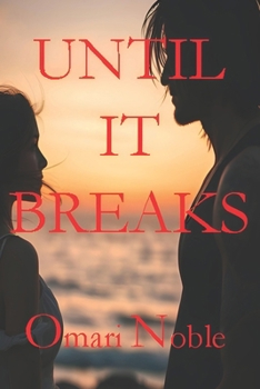 Paperback Until It Breaks Book