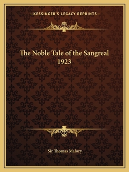 Paperback The Noble Tale of the Sangreal 1923 Book