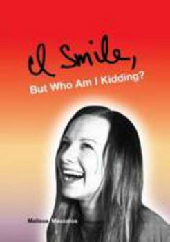 Paperback I Smile, But Who Am I Kidding? Book