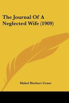 The Journal of a Neglected Wife