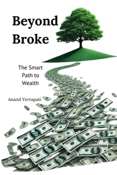 Paperback Beyond Broke: The Smart Path to Wealth Book