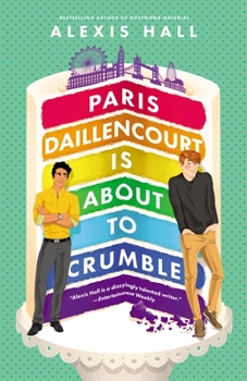 Paris Daillencourt Is About to Crumble - Book #2 of the Winner Bakes All