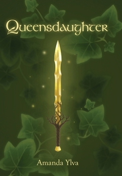 Queensdaughter - Book #1 of the Queensdaughter Trilogy