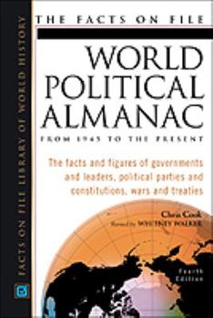 The Facts on File World Political Almanac: From 1945 to the Present