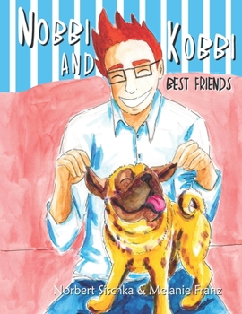 Paperback Nobbi and Kobbi: Best Friends [Large Print] Book