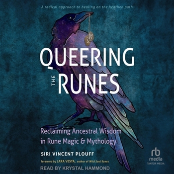 Queering the Runes: Reclaiming Ancestral Wisdom in Rune Magic and Mythology
