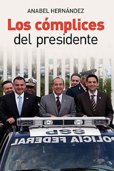 Paperback Los Cmplices del Presidente [Spanish] Book