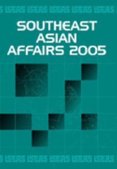 Southeast Asian Affairs 2005 - Book  of the Southeast Asian Affairs