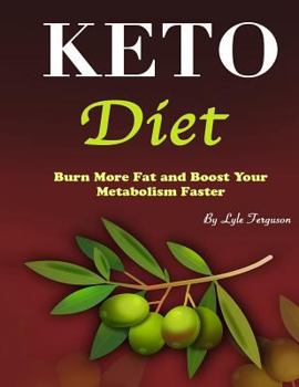 Paperback Keto Diet: Burn More Fat and Boost Your Metabolism Faster Book