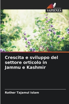 Paperback Crescita e sviluppo del settore orticolo in Jammu e Kashmir [Italian] Book