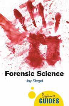 Paperback Forensic Science: A Beginner's Guide Book