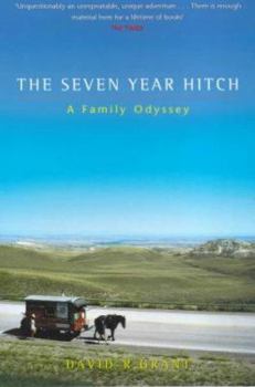 Paperback The Seven Year Hitch : A Family Odyssey Book