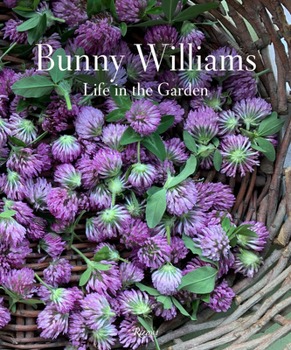 Hardcover Bunny Williams: Life in the Garden Book