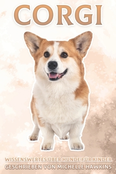 Paperback Corgi: Wissenswertes über Hunde für Kinder #16 [German] Book