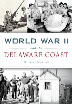 Paperback World War II and the Delaware Coast Book