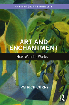 Paperback Art and Enchantment: How Wonder Works Book