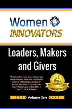 Paperback Women Innovators: Leaders, Makers and Givers Book
