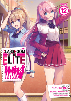 Paperback Classroom of the Elite (Manga) Vol. 12 Book