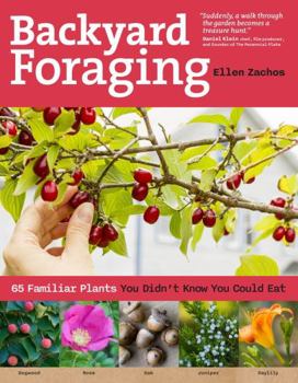 Paperback Backyard Foraging: 65 Familiar Plants You Didn't Know You Could Eat Book