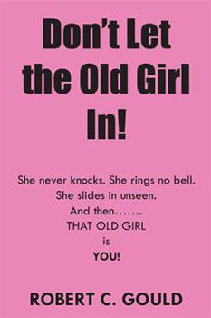 Hardcover Don't Let the Old Girl In! Book