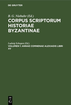 Hardcover Annae Comnenae Alexiadis Libri XV [Latin] Book