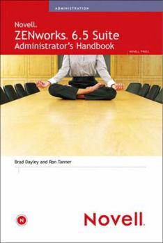 Paperback Novell ZENworks 6.5 Suite Administrator's Handbook Book