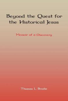 Paperback Beyond the Quest for the Historical Jesus: Memoir of a Discovery Book