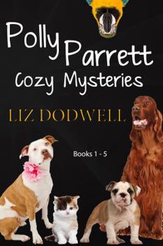 Paperback Polly Parrett Pet-Sitter Cozy Mysteries Collection (5 books in 1): Doggone Christmas, The Christmas Kitten, Bird Brain, Seeing Red, The Christmas Pupp Book