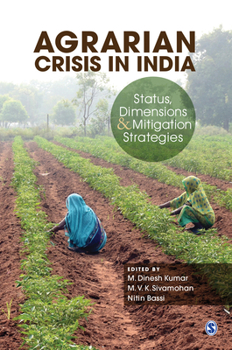 Paperback Agrarian Crisis in India: Status, Dimensions and Mitigation Strategies Book