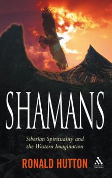 Paperback Shamans: Siberian Spirituality and the Western Imagination Book