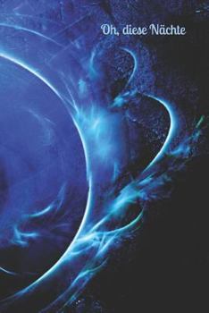 Oh, diese Nächte: Laune Missmut Groll Wut Angst Freunde schlechte Träume Job Hass Körper Geist Seele Regel Menstruation Tagträume Albträ