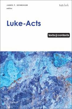 Luke-Acts: Texts@contexts