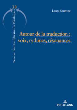 Paperback Autour de la traduction: voix, rythmes et résonances [French] Book