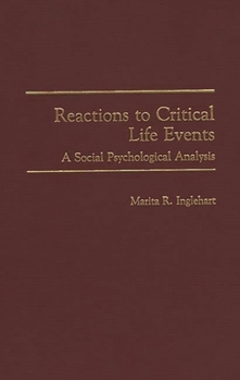 Reactions to Critical Life Events: A Social Psychological Analysis