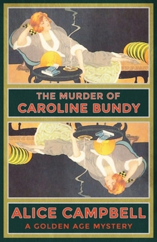 Paperback The Murder of Caroline Bundy: A Golden Age Mystery Book