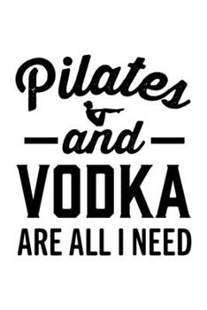 VODKA AND PILATES: College Ruled Journal, Diary, Notebook, 6x9 inches with 120 Pages.