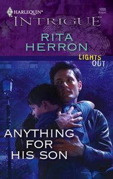 Anything For His Son (Lights Out, #3) (Harlequin Intrigue, #1006) - Book #3 of the Lights Out