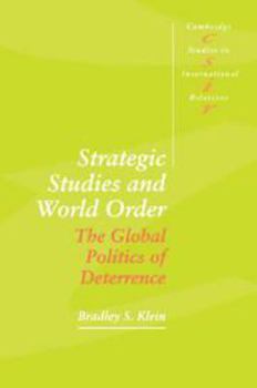 Hardcover Strategic Studies and World Order: The Global Politics of Deterrence Book