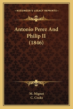 Antonio Perez And Philip II