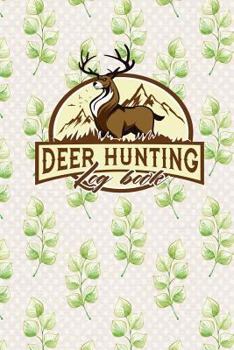 Paperback Deer Hunting Log Book